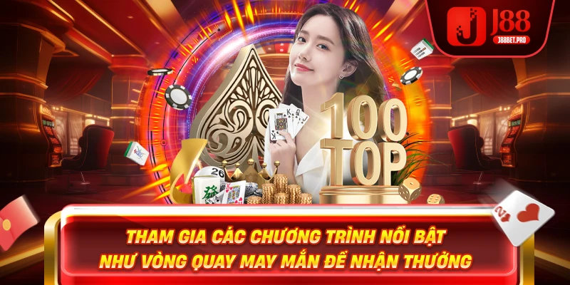Tham gia các chương trình mới nhất của j88 khuyến mãi nạp tặng quà lớn